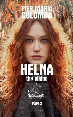 Helna the Viking - Part 3 by Pier Maria Colombo