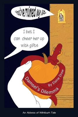 Damsel's Dilemma by Elaine Drew