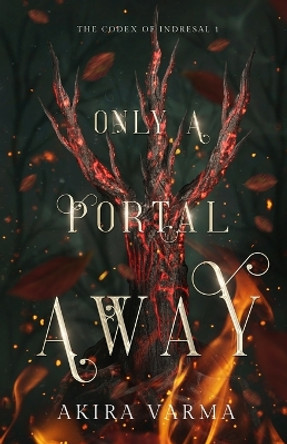 Only a Portal Away by Akira Varma