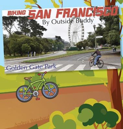 Biking San Francisco by Outside Buddy Andrea Borchard 9781962744089