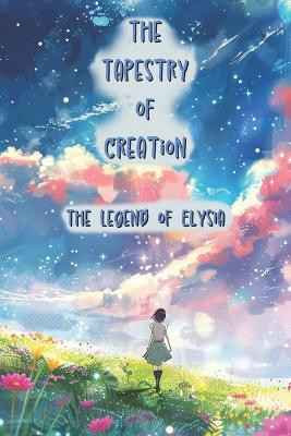 The Tapestry of Creation by Chris Godsong
