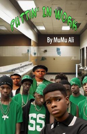 Puttin' In Work by Mumu Ali