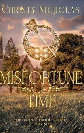 Misfortune of Time: A Dark Irish Historical Fantasy Christy Nicholas 9798869313171