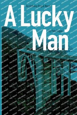A Lucky Man by Pete Rogan