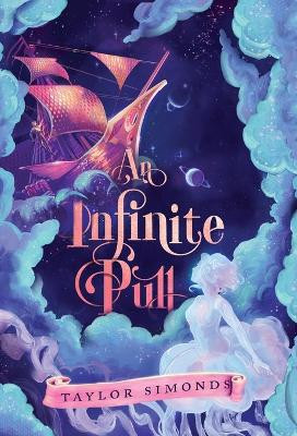 An Infinite Pull Taylor Simonds 9798218358532