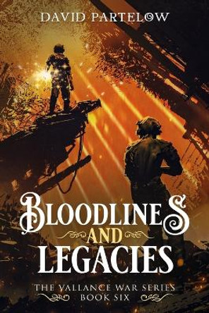 Bloodlines and Legacies by David Partelow