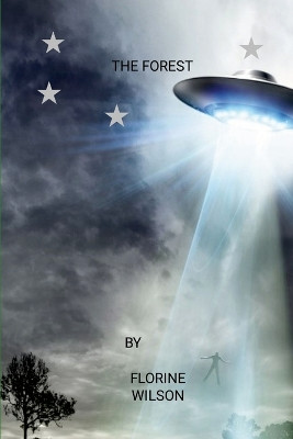 The Forest by Florine Wilson