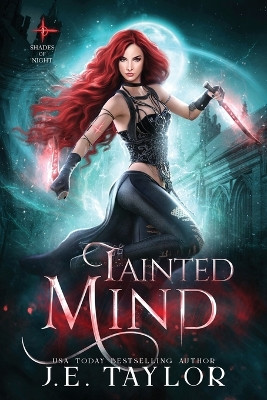 Tainted Mind by J E Taylor
