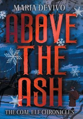 Above the Ash Maria Devivo 9798823205474