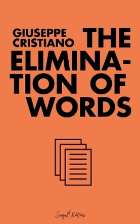 The Elimination of Words by Giuseppe Cristiano
