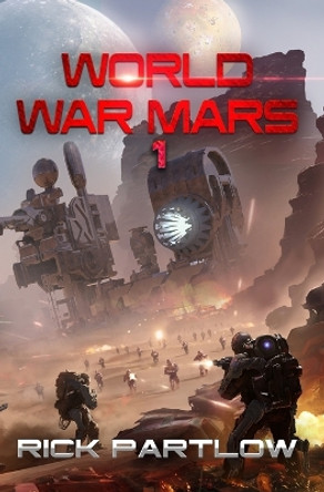 World War Mars Rick Partlow 9798880297788