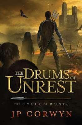 The Drums of Unrest Jp Corwyn 9798823201827