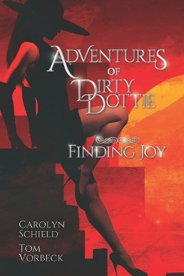 Adventures of Dirty Dottie by Tom Vorbeck