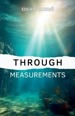 Through measurements by Edgars AuziŅs