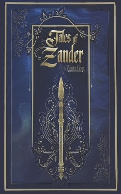 Tales of Zander by M Adelle Laporte