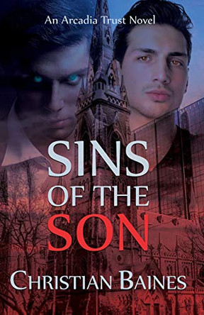 Sins of the Son Christian Baines 9781999570804