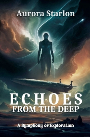 Echoes From The Deep by Aurora Starlon