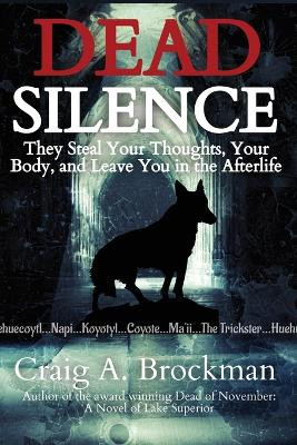 Dead Silence by Craig a Brockman