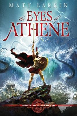 The Eyes of Athene Matt Larkin 9781946686916