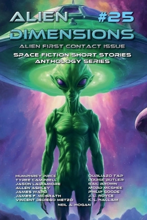 Alien Dimensions #25 Alien First Contact Issue by Neil a Hogan