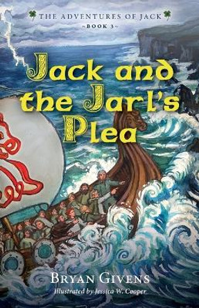 Jack and the Jarl's Plea by Bryan Givens