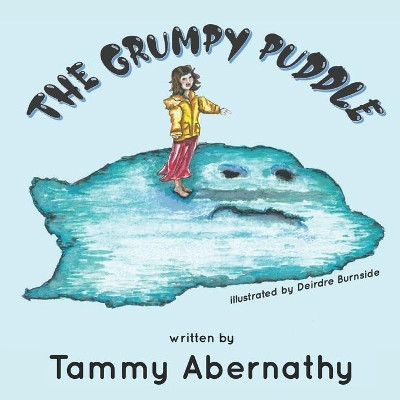 The Grumpy Puddle Deirdre Burnside 9781948026710