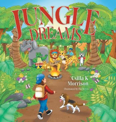 Jungle Dreams Csilla K Morrison 9781039169227