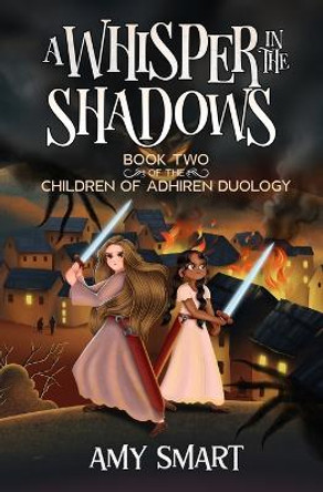 A Whisper in the Shadows by Amy Smart A Whisper in the Shadows by Amy Smart