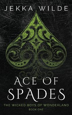 Ace of Spades by Wilde