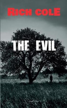 The Evil by Rich Cole