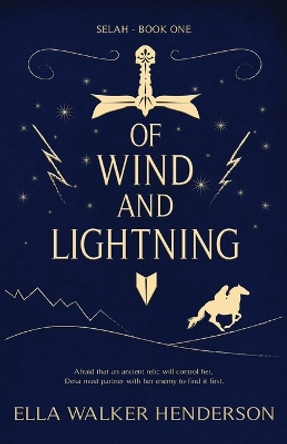 Of Wind and Lightning by Ella Walker Henderson