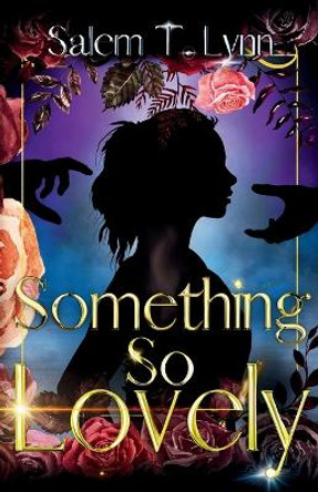 Something So Lovely Salem T Lynn 9798869308139