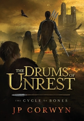The Drums of Unrest Jp Corwyn 9798823201834
