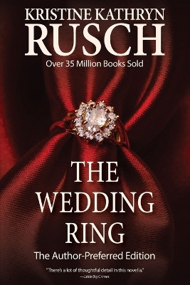 The Wedding Ring by Kristine Rusch