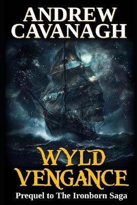 Wyld Vengance by Andrew Cavanagh