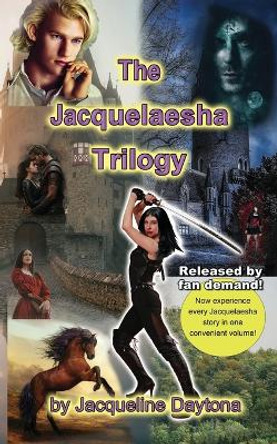 The Jacquelaesha Trilogy by Jacqueline Daytona