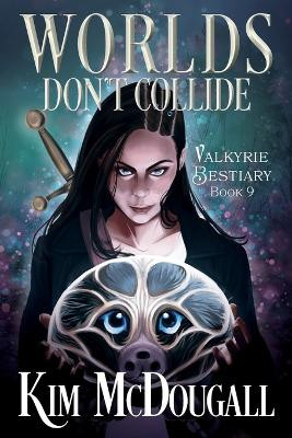 Worlds Don't Collide Kim McDougall 9781990570384