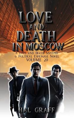Love and Death in Moscow Hal Graff 9781962730792