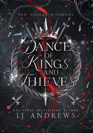 Dance of Kings and Thieves Lj Andrews 9798989893676