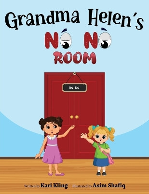 Grandma Helen's No No Room Kari Kling 9781961978324
