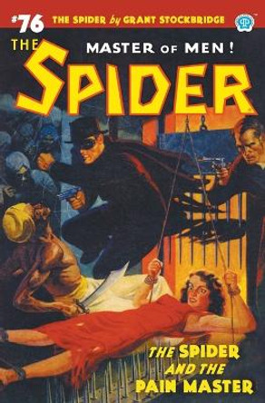 The Spider #76 by Grant Stockbridge The Spider #76 by Grant Stockbridge