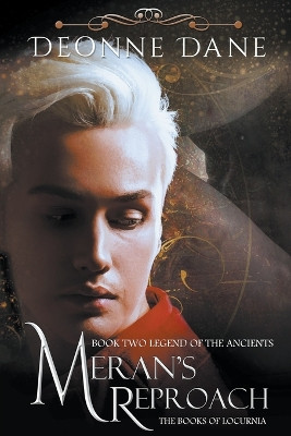 Meran's Reproach by Deonne Dane
