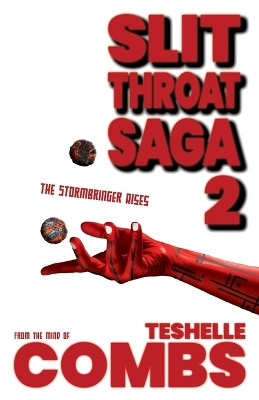 Slit Throat Saga 2 by Teshelle Combs