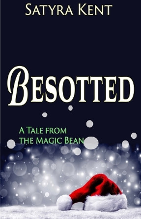 Besotted by Satyra O Kent