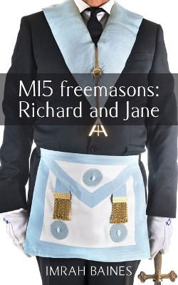 MI5 freemasons by Imrah Baines