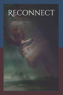 Reconnect by Samantha Jean Faircloth