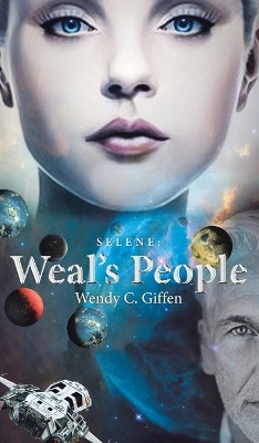 Selene: Weal's People Wendy C Giffen 9781988070155
