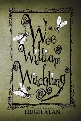 Wee William Witchling by Hugh Alan