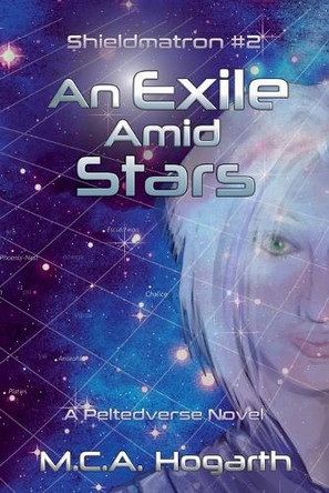 An Exile Amid Stars by M C a Hogarth