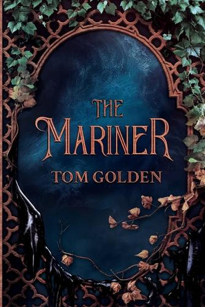The Mariner by Tom Golden